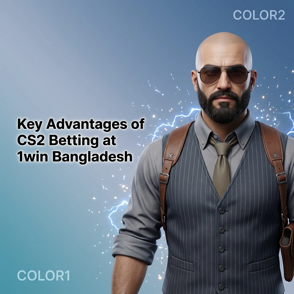 1win Bangladesh CS2 betting advantages including BDT payments, bonuses up to 240000 BDT and mobile app features